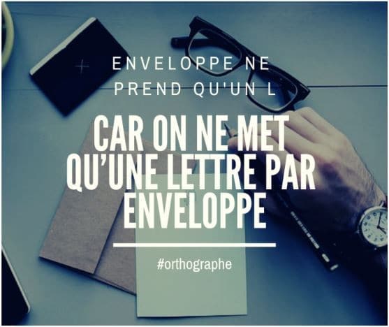 Moyen mnémotechnique pour se souvenir de l'orthographe du mot enveloppe