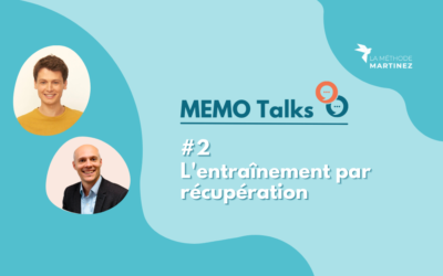 MEMO Talks #2 : l’entraînement par récupération